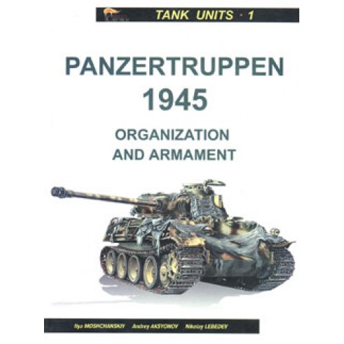 OTH-102 Panzertruppen 1945. Organization and Armament book