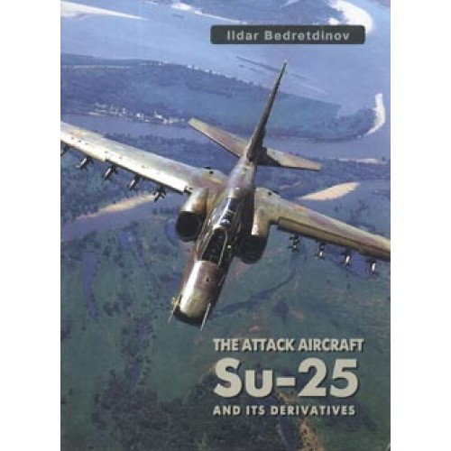 OTH-137 The attack aircraft Su-25 and its derivatives book